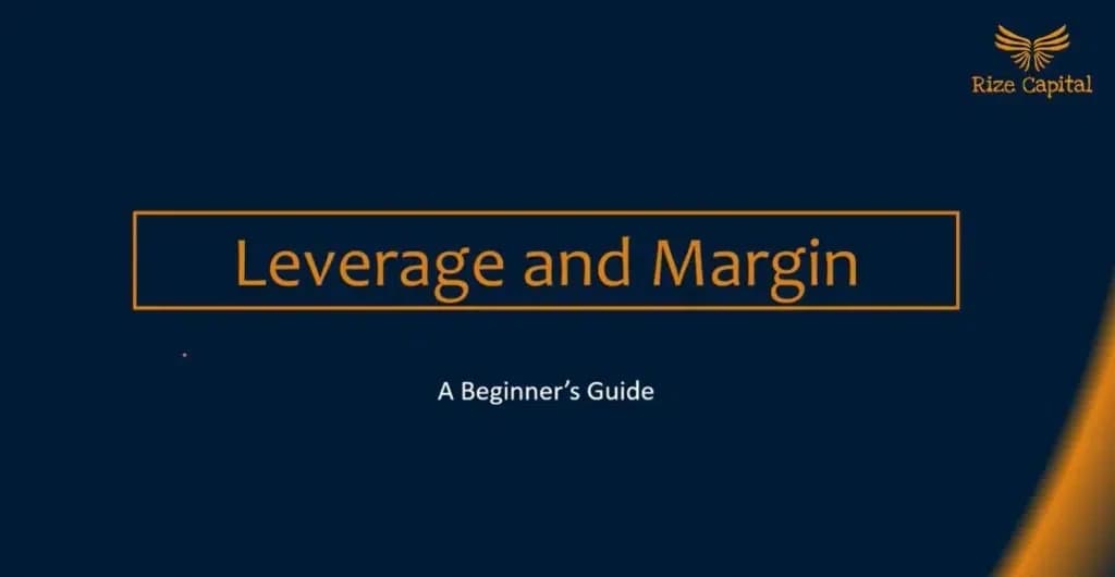 Learn about Leverage and Margin in the Forex Market