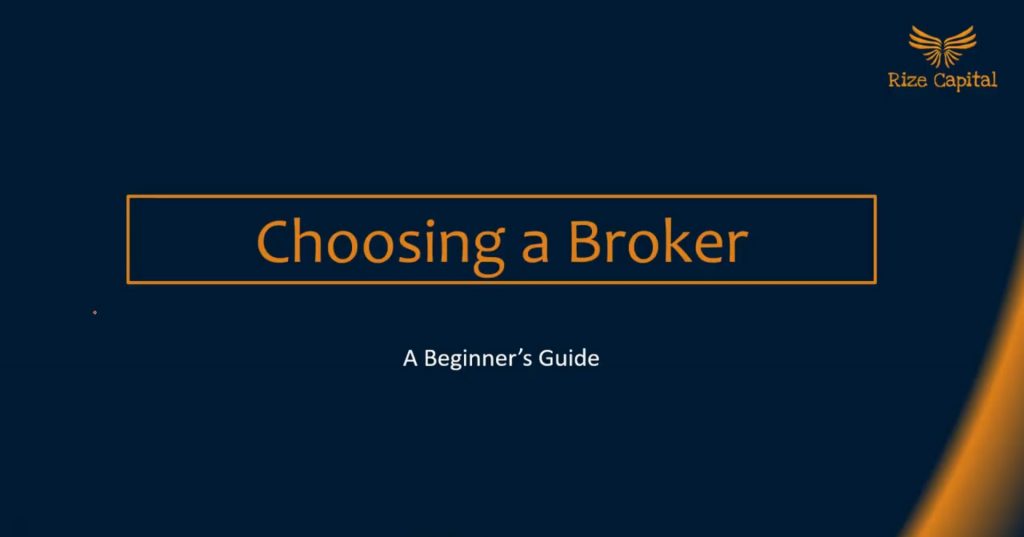Choosing a Broker