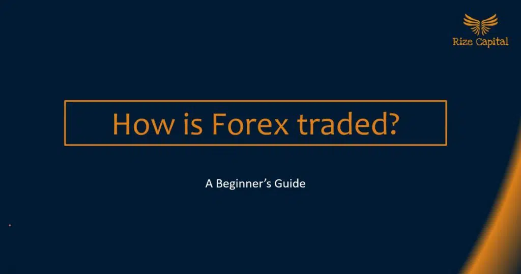 how forex is traded